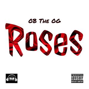 Roses (Explicit)