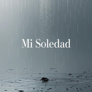 Mi Soledad