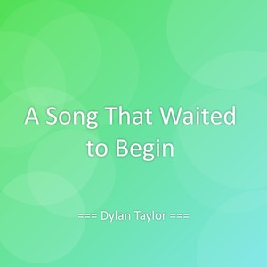 A Song That Waited to Begin