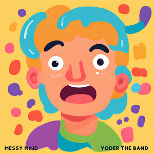 Messy Mind (Explicit)