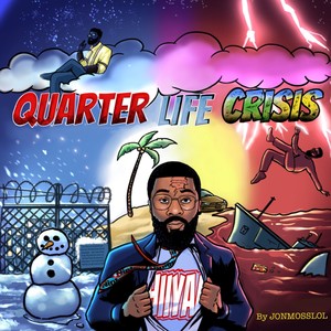 QUARTER LIFE CRISIS (Explicit)