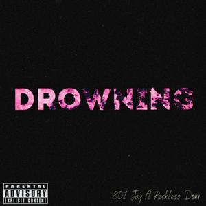 Drowning (Explicit)