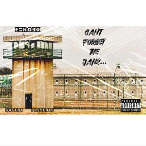 Can't Forget The Jails #LostFiles (Explicit)