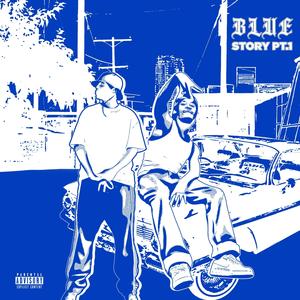 Blue Story, Pt. 1 (feat. Phetolo.wav) (Explicit)