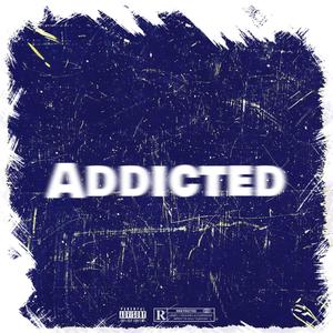 Addicted (feat. Paperboy Rell) [Explicit]