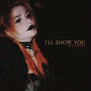 I'll Show You