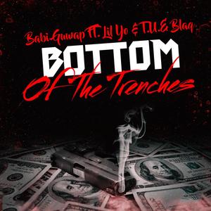 Bottom Of The Trenches (Explicit)