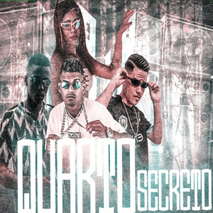 Quarto Secreto (Remix) [Explicit]