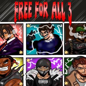 Free For All 3 (feat. Stanwill, CTM frosty, Osamagee6, Almxghtywill & Blvckcvsper) (Explicit)