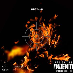 Besties (feat. Quezzo) [Explicit]