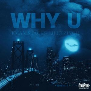 WHY U (Explicit)