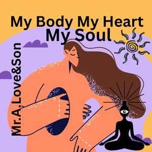 My Body My Heart My Soul (feat. Kid Ocean)