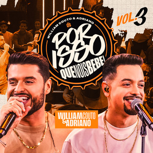 Por Isso Que Nois Bebe, Vol.3 (Ao Vivo)