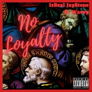 No Loyalty (feat. Wavvyy) (Explicit)