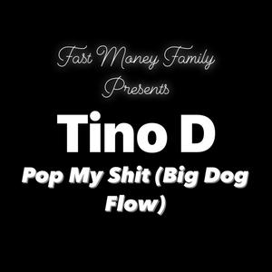 Pop My **** (Big Dog Flow) [Explicit]