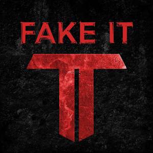 Fake It (Explicit)