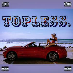 Topless. (Explicit)