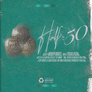 HALF OF 50 (Explicit)