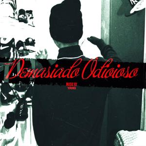 Demasiado Odioso (feat. Saitoape) (Explicit)