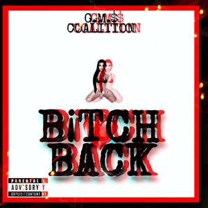 B¡TCH BACK (Explicit)