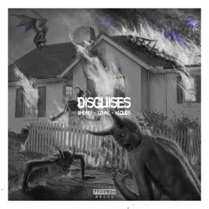 Disguises (feat. Izhar & Kloud$) [Explicit]