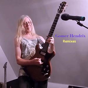 Gomer Hendrix Remixes