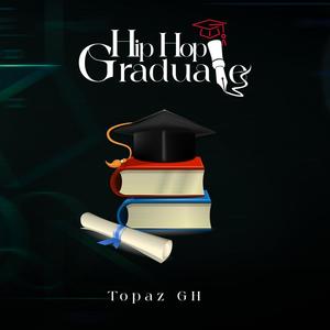 Hip Hop Graduate (Explicit)