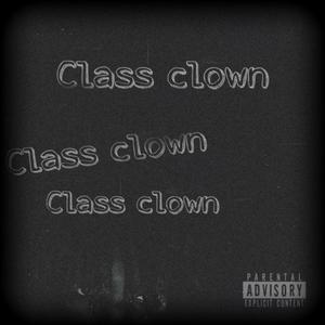 Classclown (Explicit)