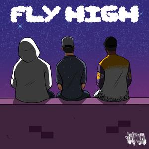 Fly High (feat. Blaine Cooz & PT Vell) (Explicit)