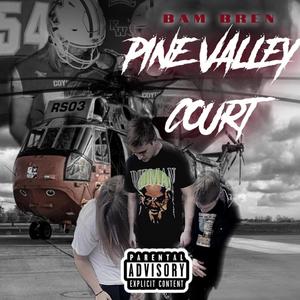 Pine Valley Court (Explicit)