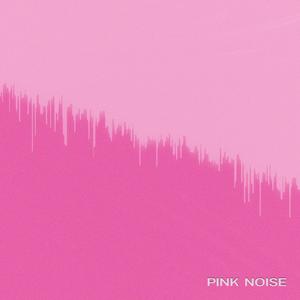 Pink Noise