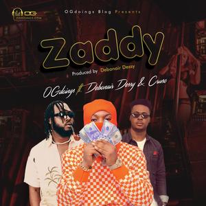 Zaddy (feat. Debonair Dessy & Cruso)