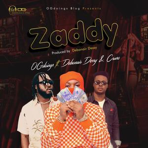 OgDoings - Zaddy (feat. Debonair Dessy & Cruso)