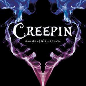 Creepin (Explicit)