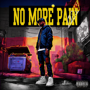 No More Pain (Explicit)