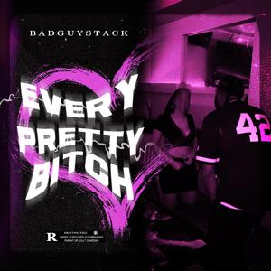 Every Pretty ***** (Explicit)