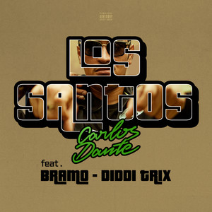 Los Santos (feat. Bramo et Diddi Trix) [Explicit]