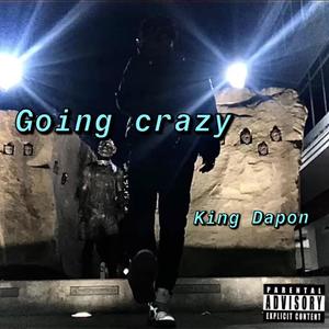 Going Crazy (feat. Kyle Beats) [Explicit]