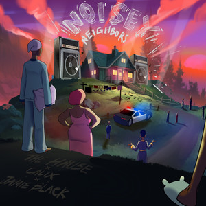 Noisey Neighbors (Vol. 1) [Explicit]