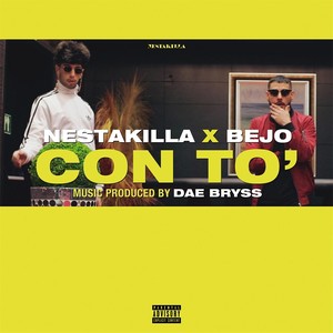 Con To'(feat. Bejo) (Explicit)