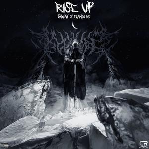 Rise Up (feat. Shway & Flanders) [Explicit]