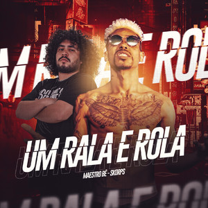 Um Rala e Rola (Explicit)