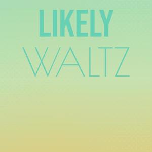 Likely Waltz