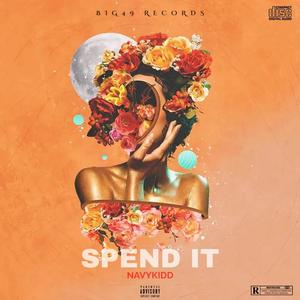 SPEND IT (feat. Hityoungboy & Lazy Raggs)