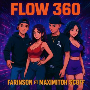 Flow 360 (feat. Maximitoh scoff)