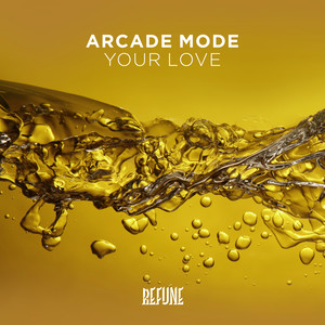Your Love (Steve Angello & Sebastian Ingrosso Remix)