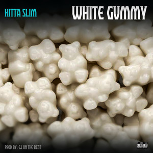 White Gummy (Explicit)