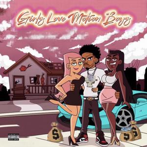 Girlz Love Motion Boyz (Explicit)