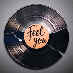 feel you (Explicit)