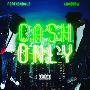 Cash Only (Explicit)